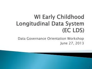WI Early Childhood Longitudinal Data System (EC LDS)