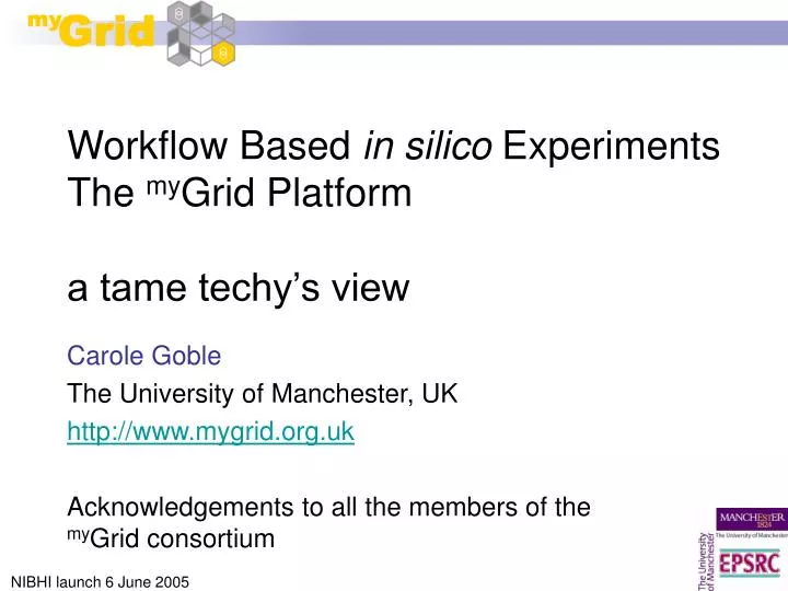 workflow based in silico experiments the my grid platform a tame techy s view