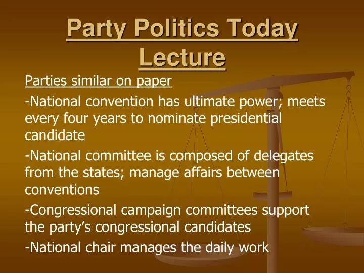 party politics today lecture