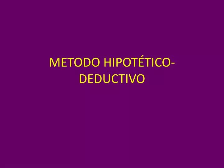 metodo hipot tico deductivo