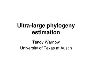 Ultra-large phylogeny estimation