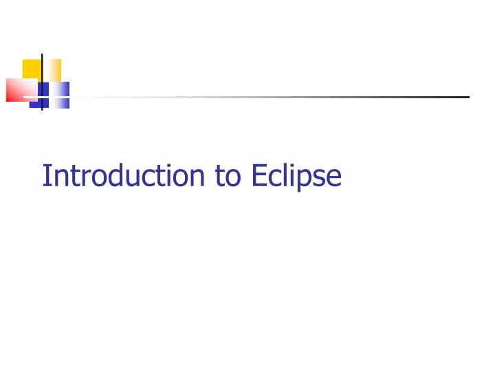 introduction to eclipse