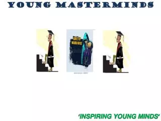 YOUNG MASTERMINDS