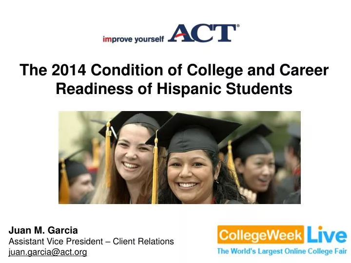 the 2014 condition of college and career readiness of hispanic students
