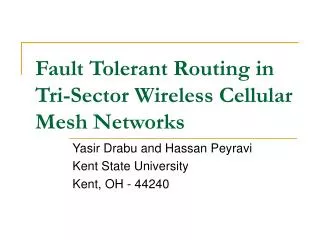 Fault Tolerant Routing in Tri-Sector Wireless Cellular Mesh Networks