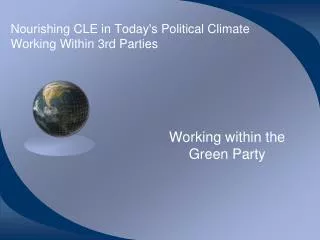 Nourishing CLE in Today's Political Climate Working Within 3rd Parties