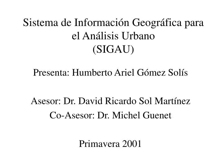 sistema de informaci n geogr fica para el an lisis urbano sigau