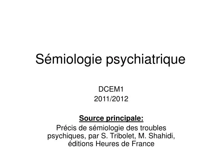 s miologie psychiatrique