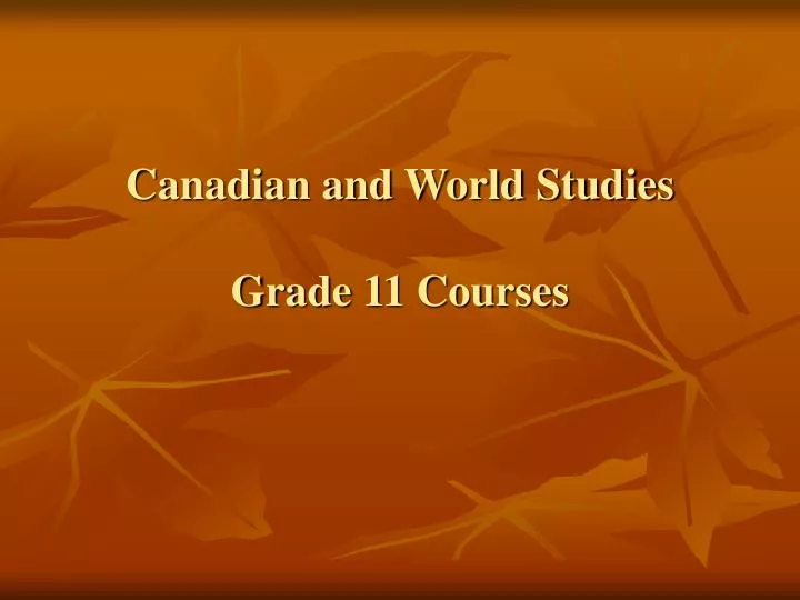 canadian and world studies grade 11 courses