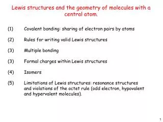 Lewis structures and the geometry of molecules with a central atom.