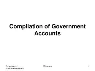 Compilation of Government Accounts