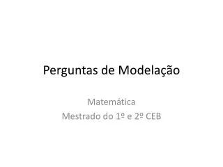 perguntas de modela o