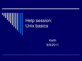 Help session: Unix basics