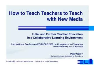 How to Teach Teachers to Teach with New Media