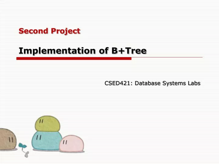 second project implementation of b tree