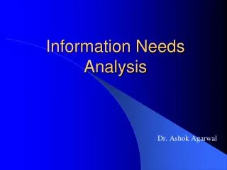 Information Needs Analysis