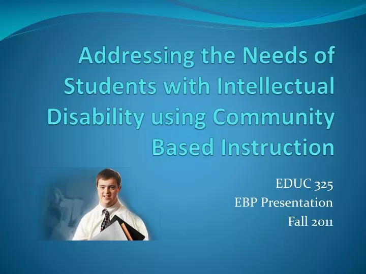 addressing the needs of students with intellectual disability using community based instruction