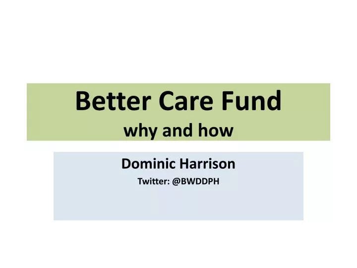 better care fund why and how