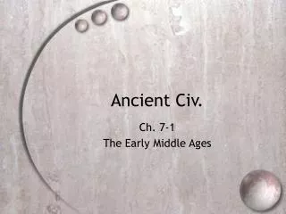 Ancient Civ.