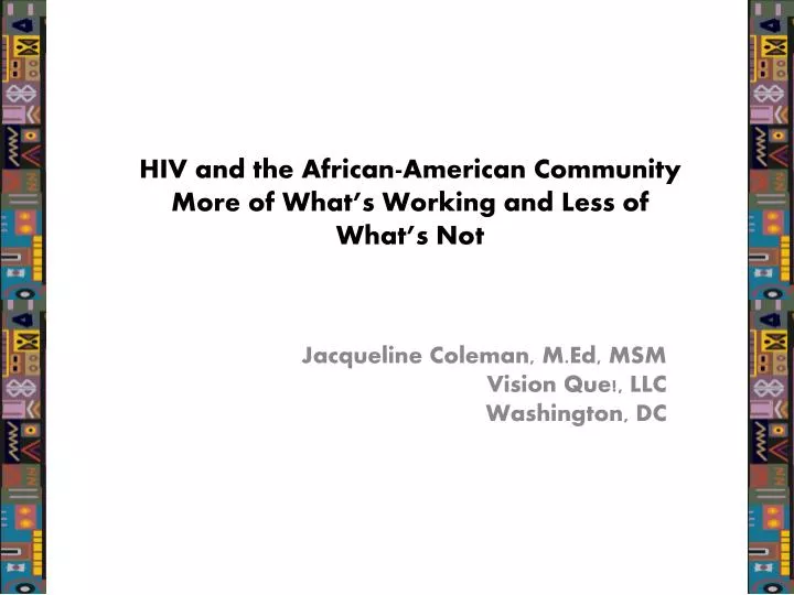 hiv and the african american community more of what s working and less of what s not