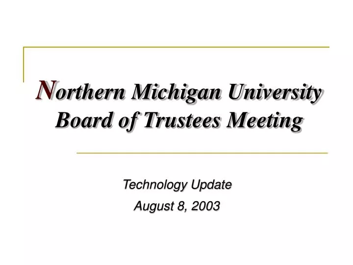 n orthern michigan university board of trustees meeting