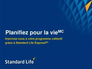 inscrivez vous votre programme collectif gr ce standard life express mc