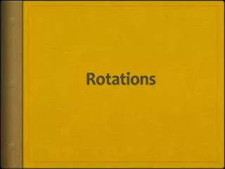 Rotations