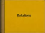 Rotations - slide 1