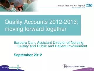 Quality Accounts 2012-2013; moving forward together