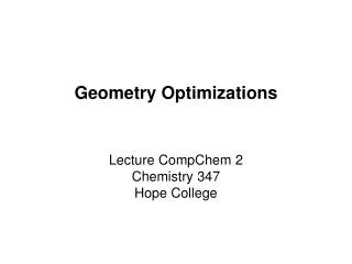 Geometry Optimizations