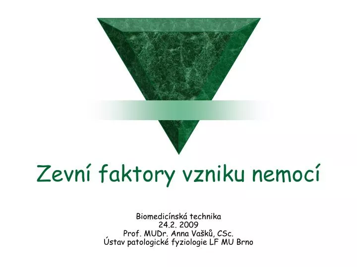 zevn faktory vzniku nemoc