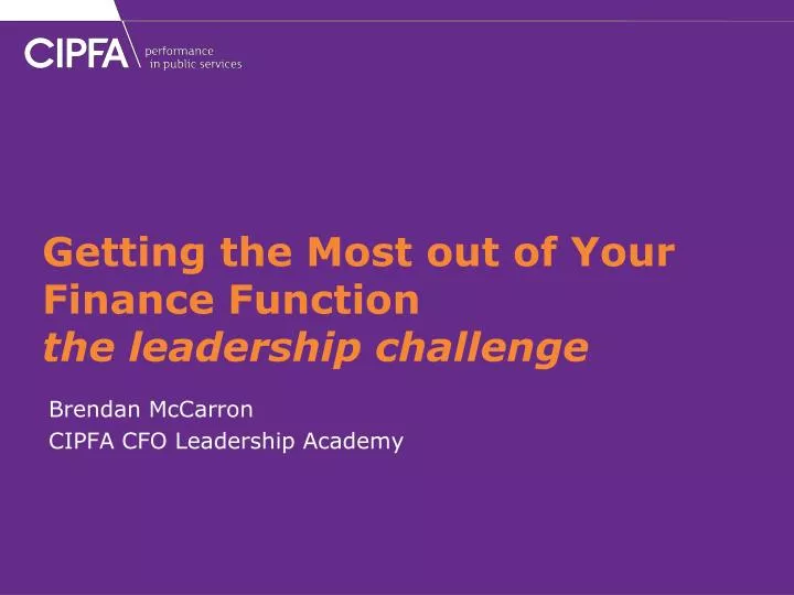 getting the most out of your finance function the leadership challenge