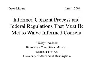 Informed Consent Process and Federal Regulations That Must Be Met to Waive Informed Consent