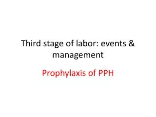 Third stage of labor: events &amp; management