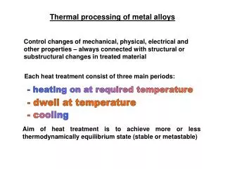 Thermal processing of metal alloys