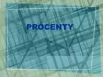 PROCENTY - slide 1