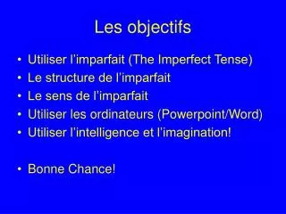 les objectifs