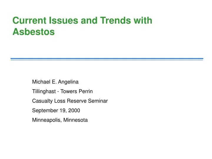 current issues and trends with asbestos