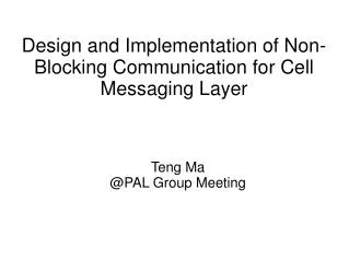 Design and Implementation of Non-Blocking Communication for Cell Messaging Layer
