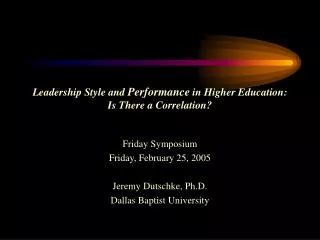 Leadership Style and Performance in Higher Education: Is There a Correlation?