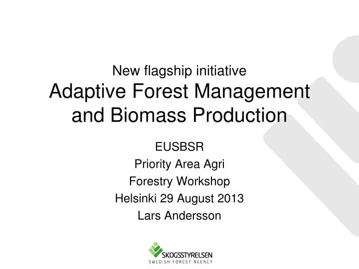 new flagship initiative adaptive forest management and biomass production