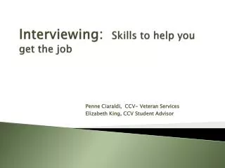 Interviewing: Skills to help you get the job