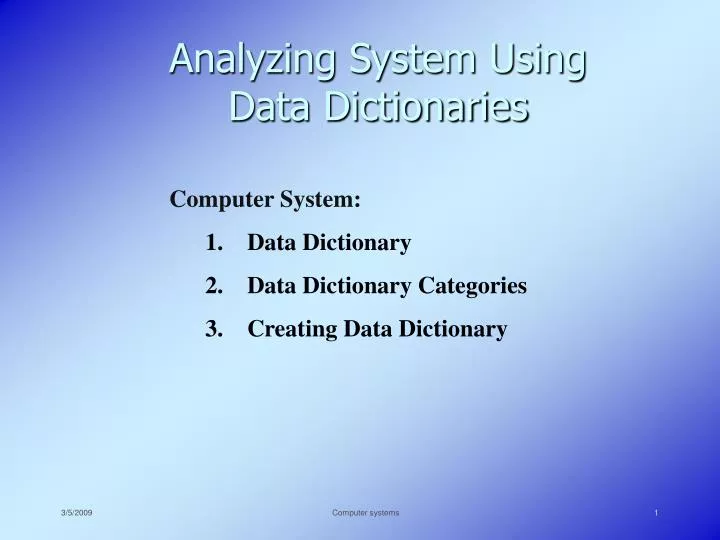analyzing system using data dictionaries