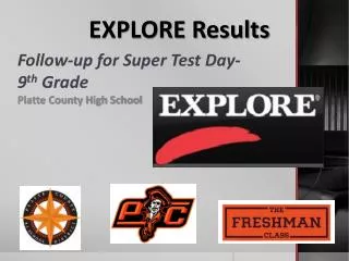Follow-up for Super Test Day- 9 th Grade