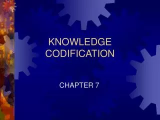 KNOWLEDGE CODIFICATION