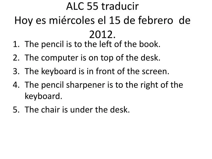 alc 55 traducir hoy es mi rcoles el 15 de febrero de 2012