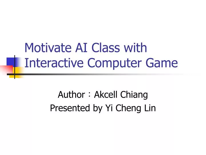 motivate ai class with interactive computer game