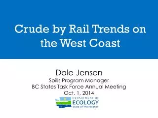 Crude by Rail Trends on the West Coast