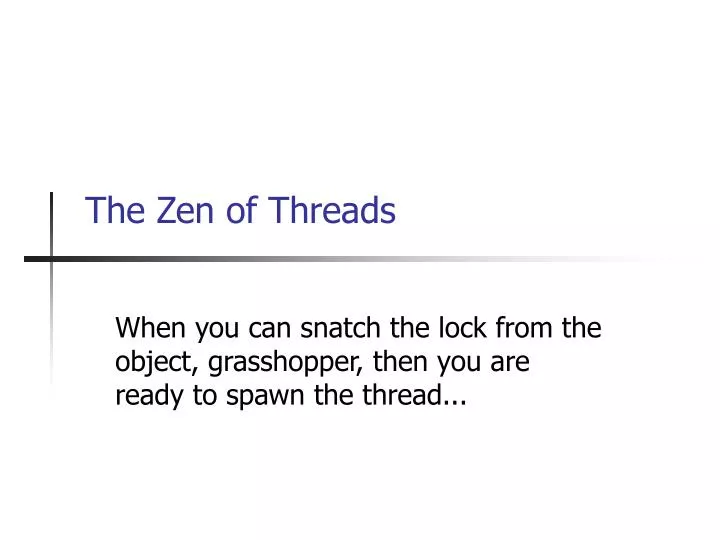 the zen of threads