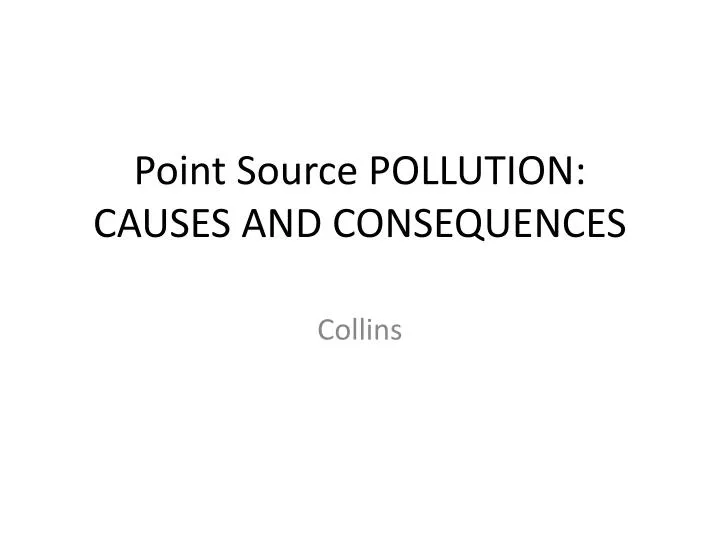point source pollution causes and consequences